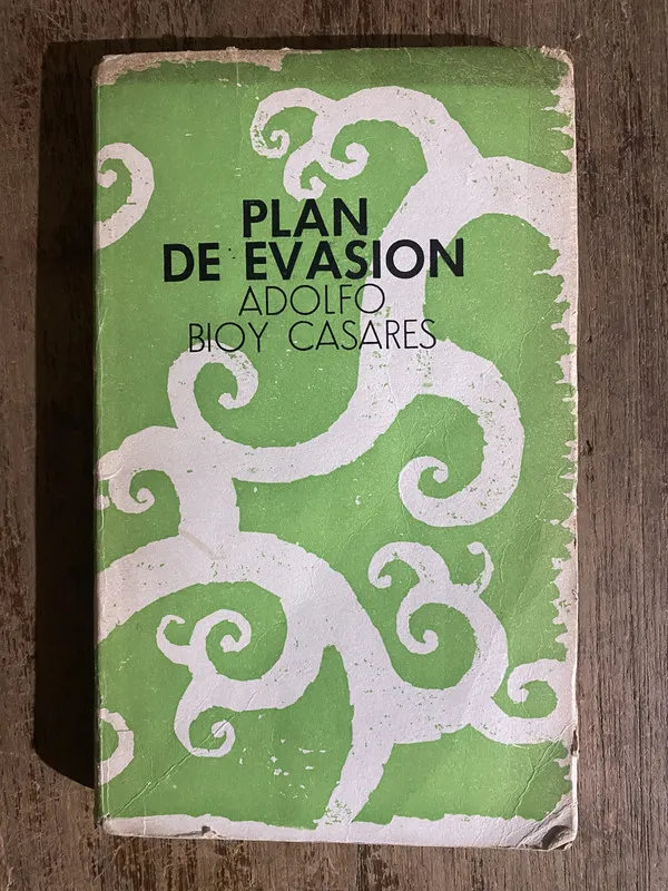 Plan de evasion - Bioy Casares Adolfo (5h5)
