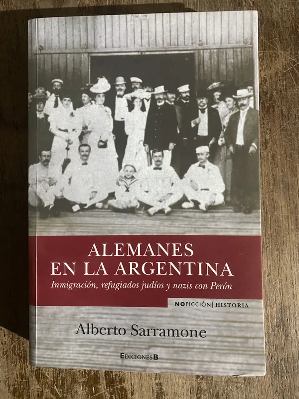 Alemanes en la Argentina - Sarramone Alberto (5h5)