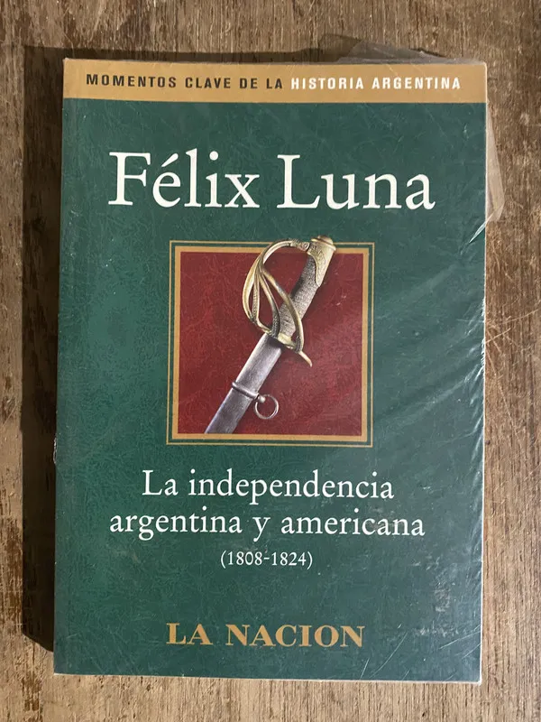 La independencia argentina y americana - Luna Felix (5h6)