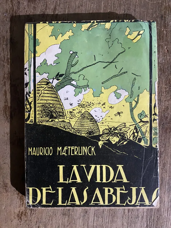 La vida de las abejas - Maeterlinck Mauricio (5h6)