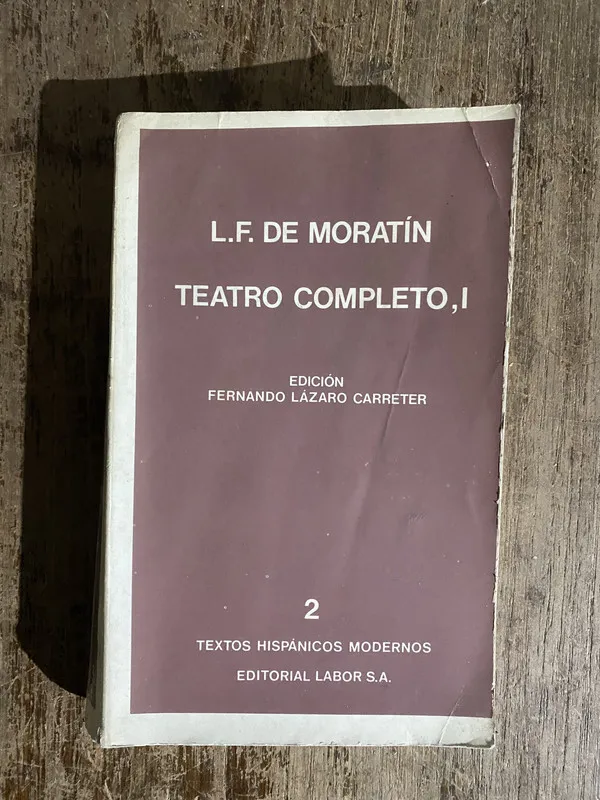 Teatro Completo I - Moratin Leandro Fernandez de (5h6)