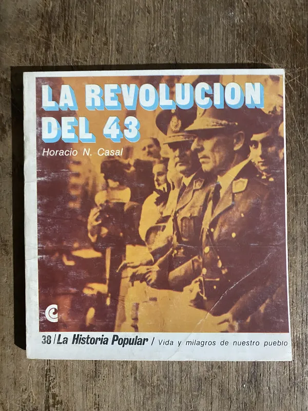 La Revolucion del 43 - Casal Horacio N. (5h6)