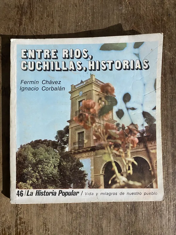 Entre Rios Cuchillas Historias - Chavez (5h6)