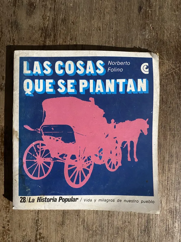 Las cosas que se piantan - Folino Norberto (5h6)