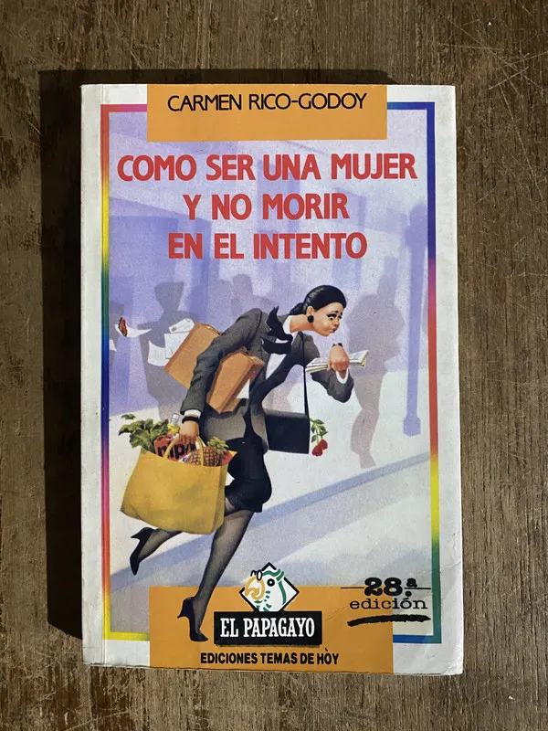 Como ser una mujer y no morir en el - Rico-Godoy (5h6)