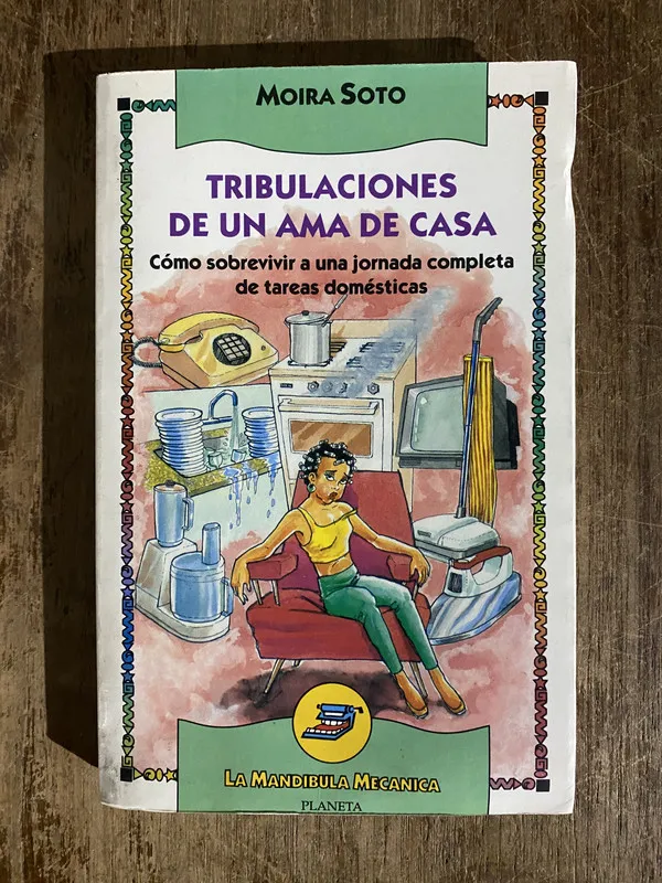 Tribulaciones de un ama de casa - Soto Moira (5h6)