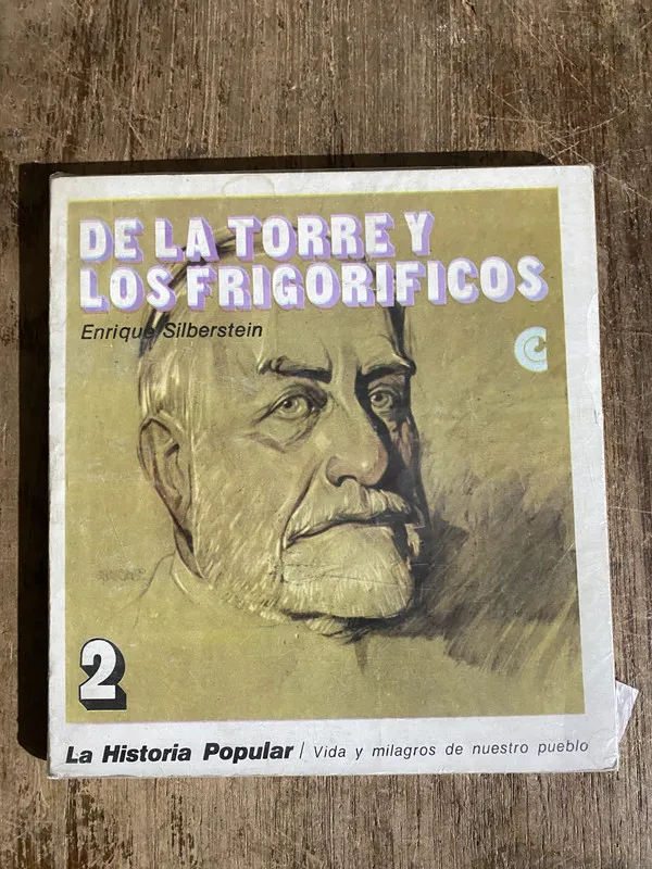 De la Torre y los Frigorificos - Silberstein Enrique (5h6)