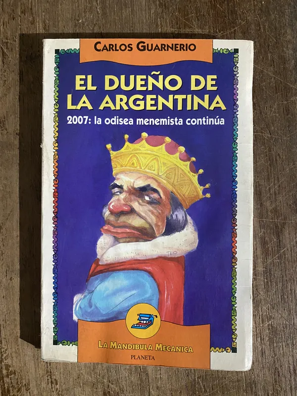 El dueño de la Argentina - Guarnerio Carlos (5h6)