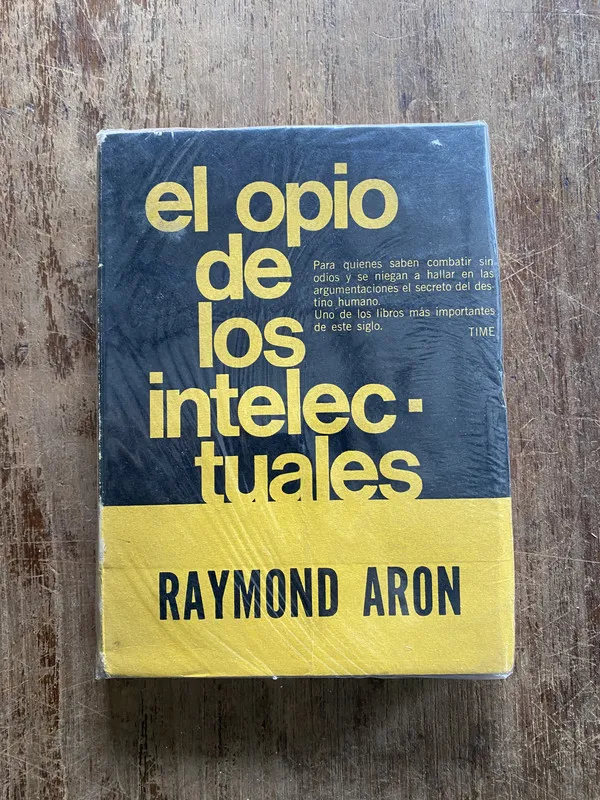 El opio de los intelectuales - Aron Raymond (5b6)