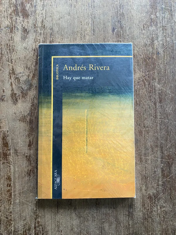 Hay que matar - Rivera Andres (5b6)