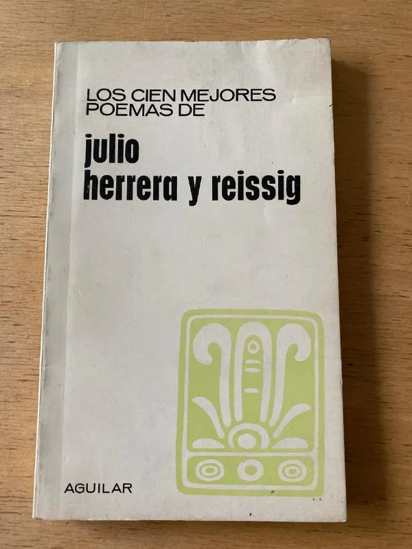 Tapa de - Los Cien Mejores Poemas De Julio Herrera Reissig (v4)