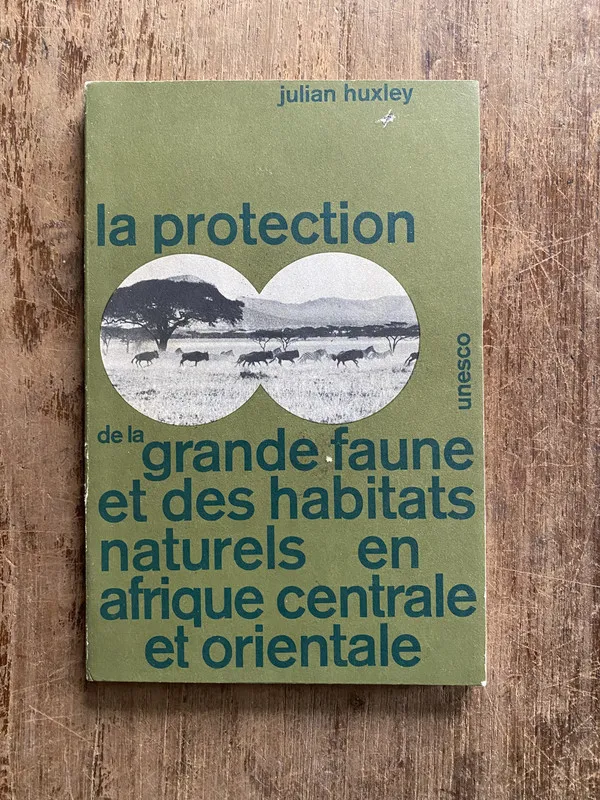 La protection de la grande faune et des - Huxley (5g5)