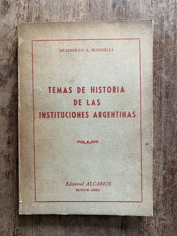 Temas de Historia de las Instituciones - Mandelli (5g5)