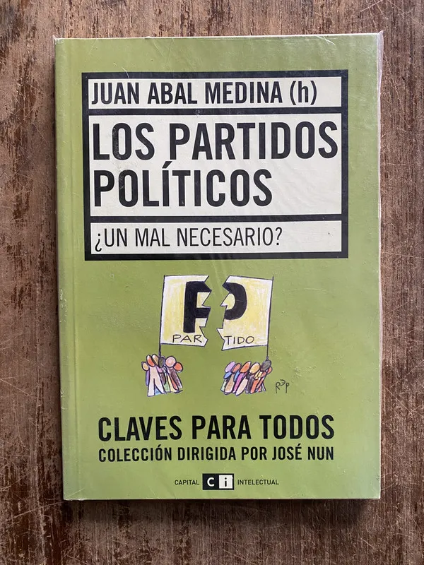 Los partidos politicos - Abal Medina Juan (h) (5g5)