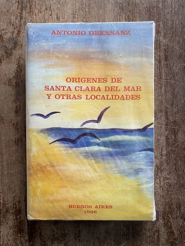 Origenes de Santa Clara del Mar y otras - Orensanz (5g6)