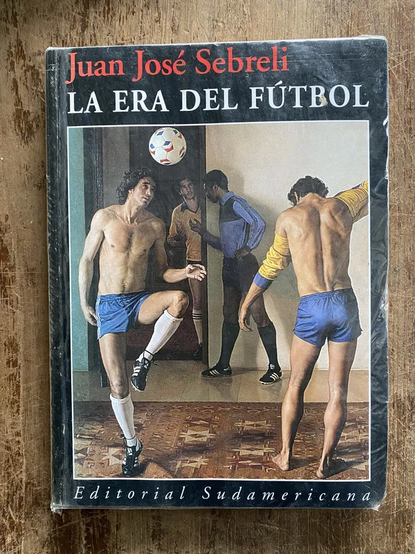 La era del futbol - Sebreli Juan Jose (5g6)