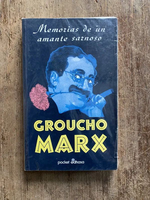 Memorias de un amante sarnoso - Marx Groucho (5g6)