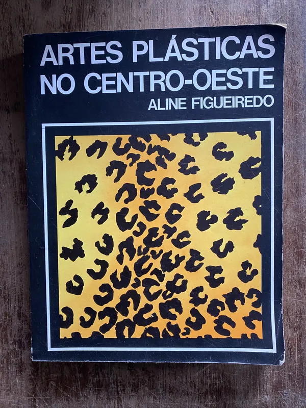 Artes Plasticas no Centro-Oeste - Figueiredo Aline (5g6)
