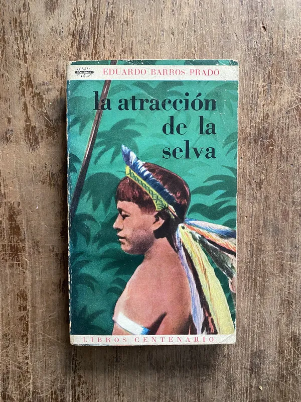 la atraccion de la selva - Barros Prado Eduardo (5g6)