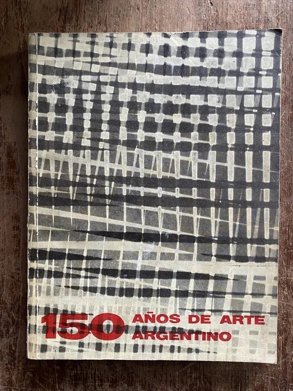 150 Años de Arte Argentino - (5g6)