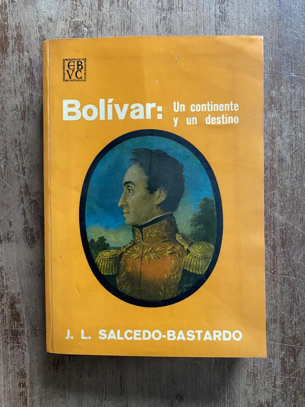 Bolivar: Un continente y un destino - Salcedo-Bastardo (5f2