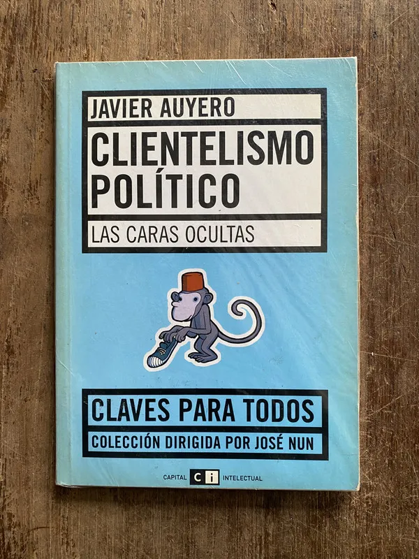 Clientelismo politico - Auyero Javier (5f2)