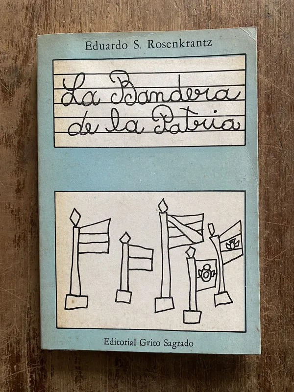 La Bandera de la Patria - Rosenkrantz Eduardo S. (5f2)