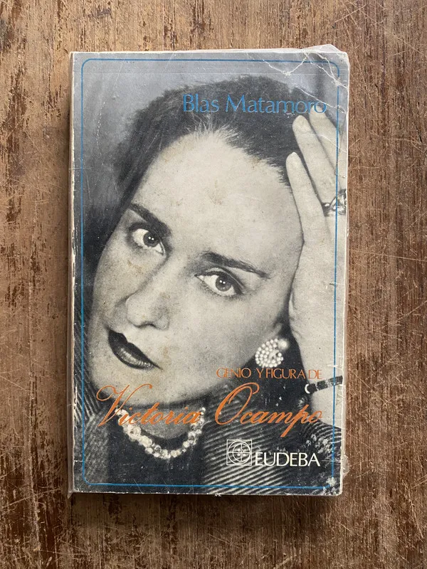 Genio y figura de Victoria Ocampo - Matamoro Blas (5f3)