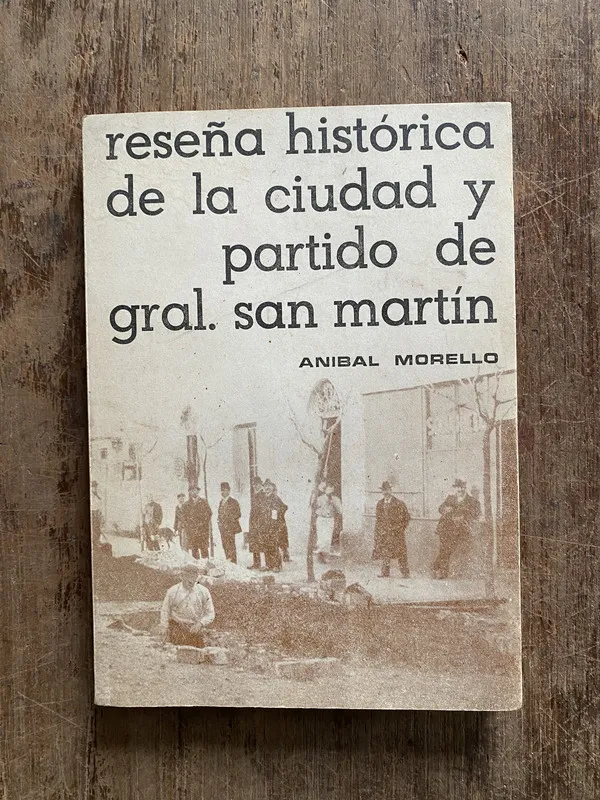 Reseña historica de la ciudad y partido de - Morello (5f3)
