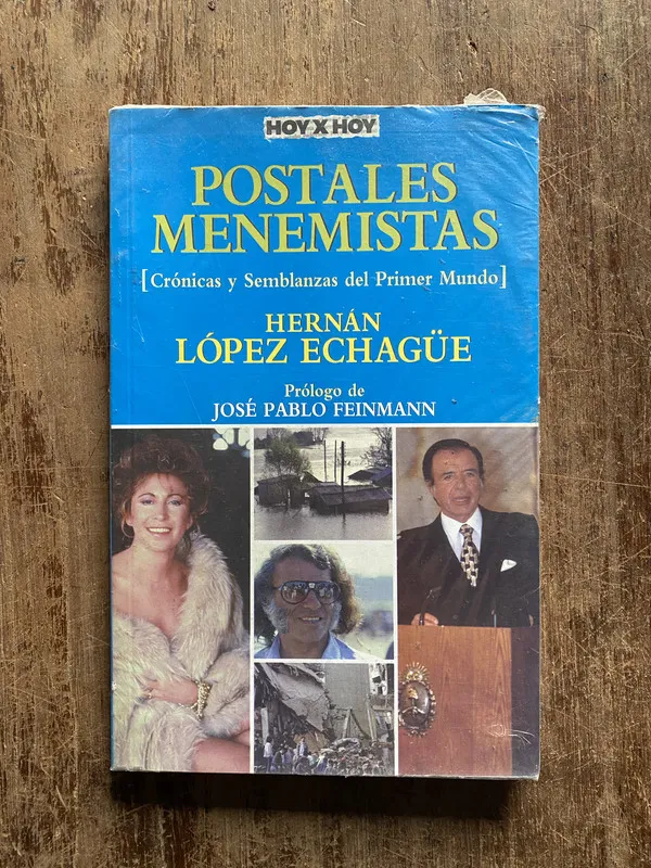 Postales Menemistas - Lopez Echagüe Hernan (5f4)