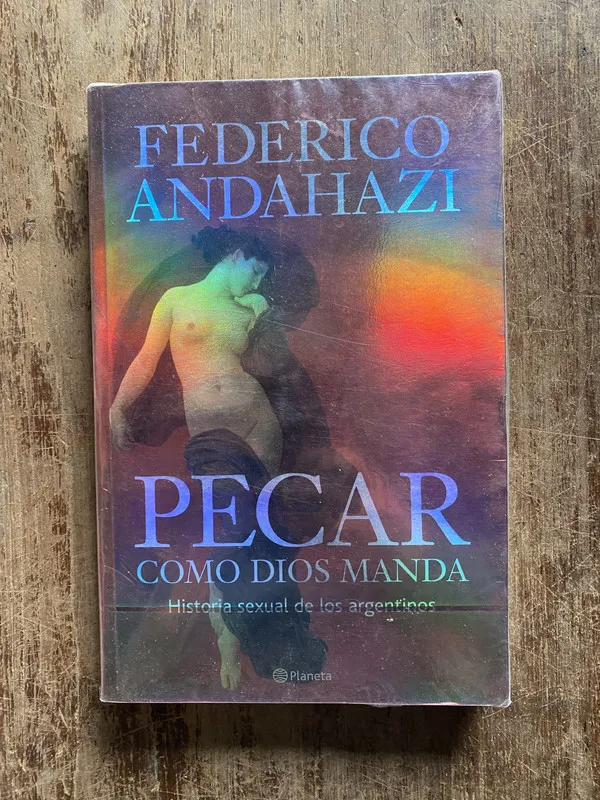 Pecar como Dios manda - Andahazi Federico (5f4)