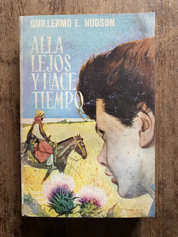 Alla lejos y hace tiempo - Hudson Guillermo E. (5f1)