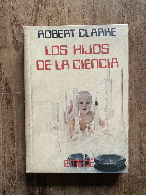 Los hijos de la ciencia - Clarke Robert (5f1)