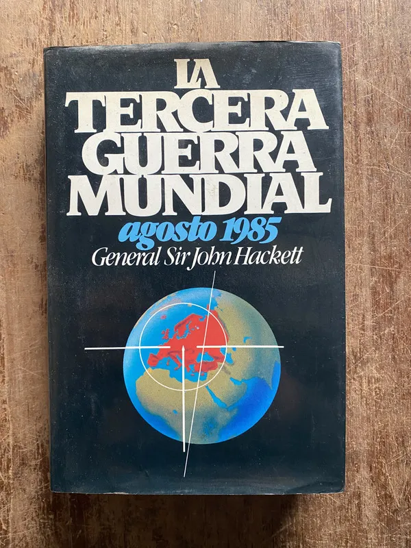 La Tercera Guerra Mundial - Hackett John (5f1)