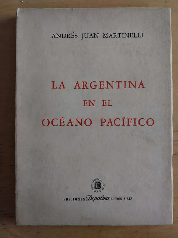 Tapa de La Argentina En El Oceano Pacifico - Martinelli (j6)