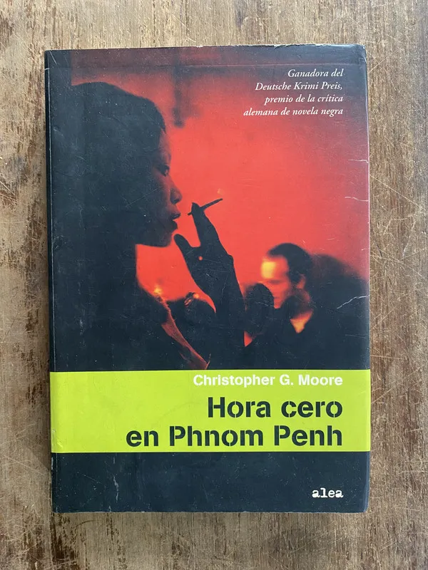 Hora cero en Phnom Penh - Moore Christopher G. (5f6)