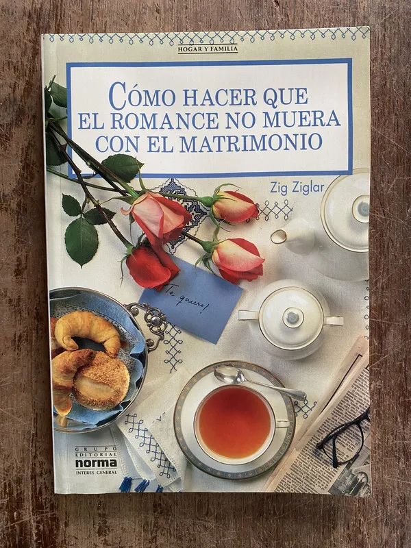 Como hacer que el romance no muera con el - Ziglar (5f6)