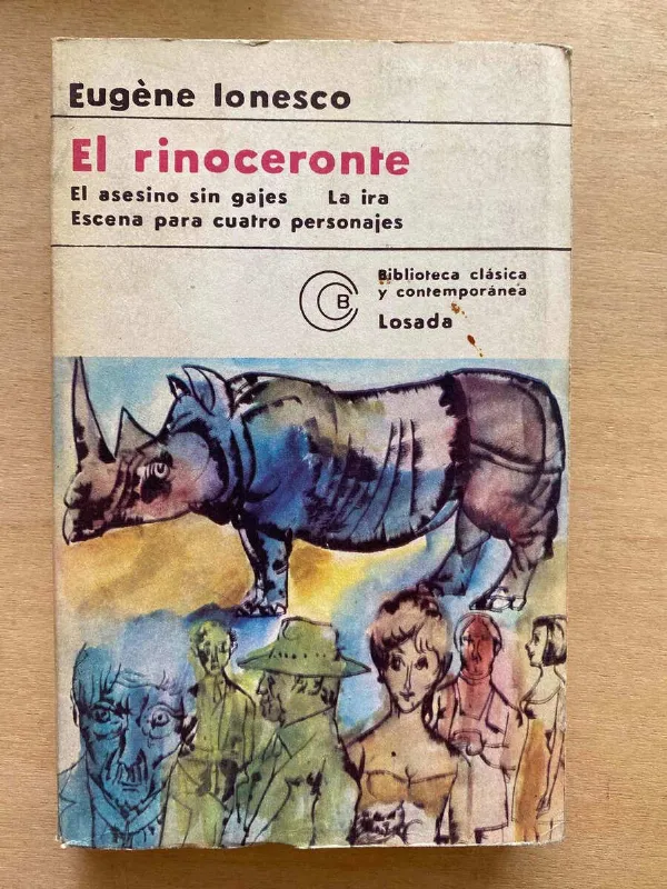 El Rinoceronte. El Asesino Sin Gajes. La Ira. - Ionesco (y3)