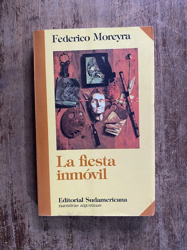 La fiesta inmovil - Moreyra Federico (5f7)