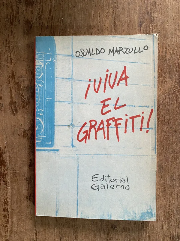 ¡Viva el Graffiti! - Marzullo Osvaldo (5f7)