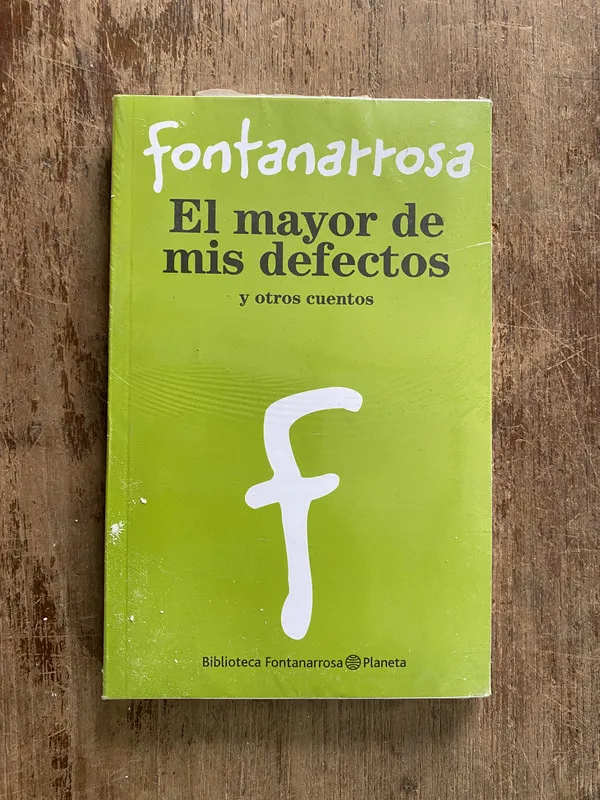 El mayor de mis defectos - Fontanarrosa (5o2)