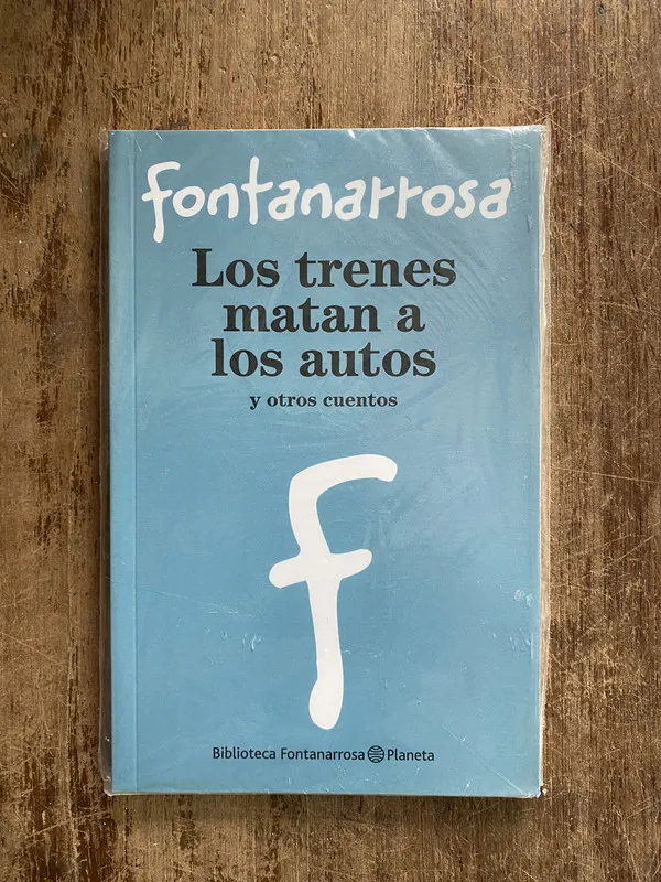 Los trenes matan a los autos - Fontanarrosa (5f7)