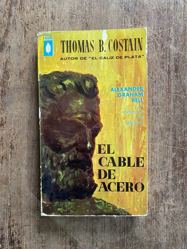 El cable de acero - Costain Thomas B. (5o2)