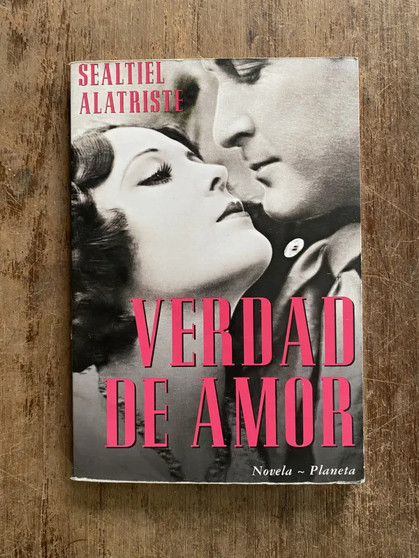Verdad de amor - Alatriste Sealtiel (5o2)