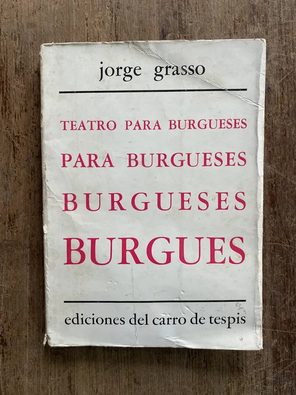 Teatro para burgueses - Grasso Jorge (5o2)