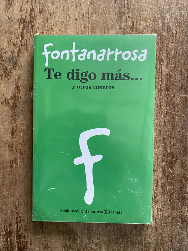 Te digo mas... - Fontanarrosa (5o2)