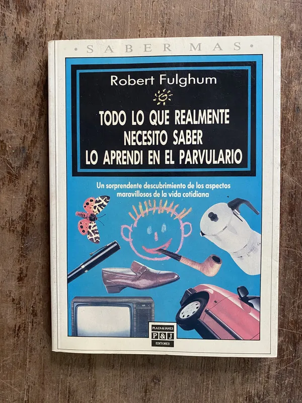 Todo lo que realmente necesito saber lo - Fulghum (5o2)
