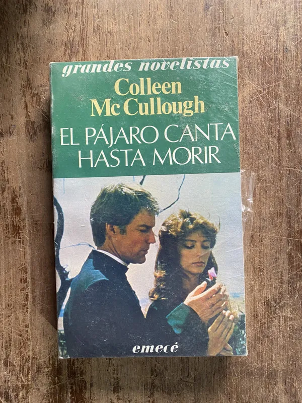 El pajaro canta hasta morir - McCullough Colleen (5o3)