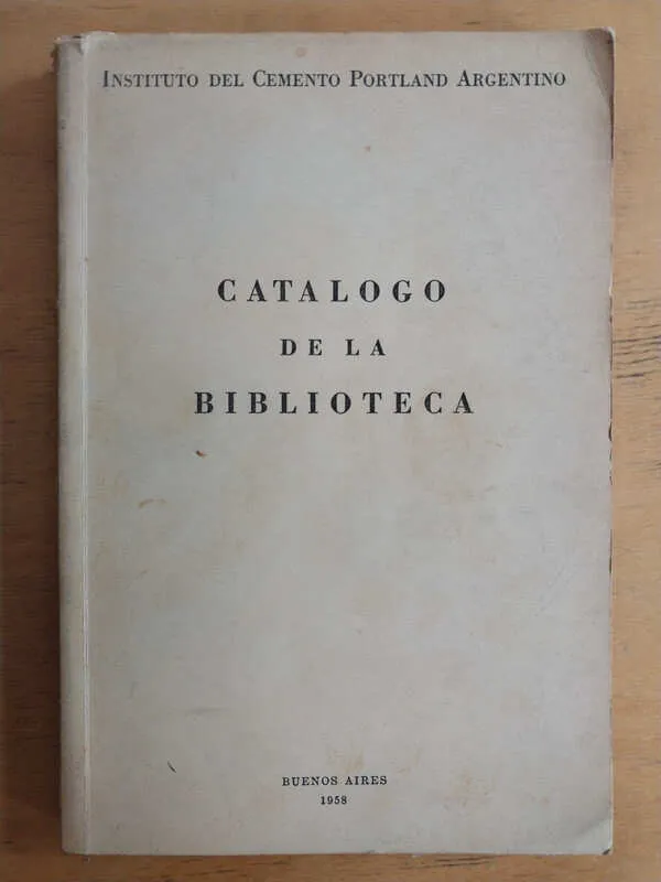 Catalogo De La Biblioteca- Inst. Del Cemento Portland (i3)