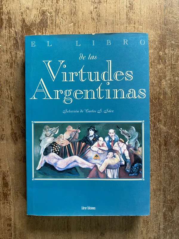 El libro de las Virtudes Argentinas - Saez Carlos S. (5o3)